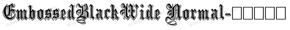 EmbossedBlackWide Normal字体转换